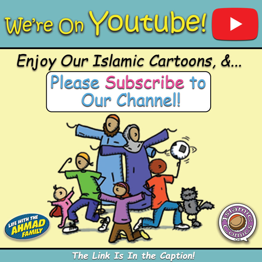 Ahmad Family Comics on YouTube - Islamic Comics